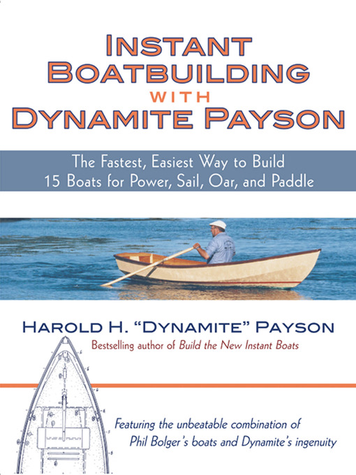 Title details for Instant Boatbuilding with Dynamite Payson by Harold H. Payson - Available